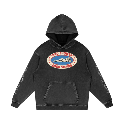 Bad Choices, Good Stories heavyweight washed hoodie — Casual Maniacs